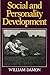 Social and Personality Development: Infancy Through Adolescence