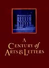 A Century of Arts and Letters