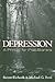 Depression: A Primer for Pr...