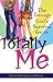 Totally Me!: The Teenage Girl's Survival Guide