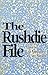 The Rushdie File by Lisa Appignanesi
