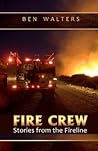 FIRE CREW: Storie...