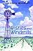 Wishes and Windmills