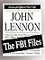 John Lennon: The FBI Files