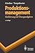 Produktionsmanagement: Einführung mit Übungsaufgaben (Springer-Lehrbuch) (German Edition)