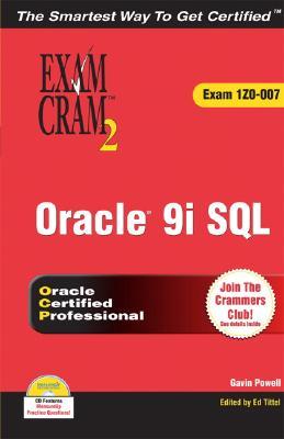 Oracle 9i: Sql Exam Cram 2, Exam Cram 1z0-007 (Paperback)