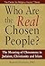 Who Are the Real Chosen People? by Reuven Firestone