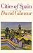 Cities of Spain by David  Gilmour