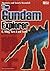 The Gundam Explorer: Wing, ...
