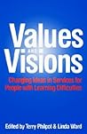 Values & Visions: Changing Ideas Values & Visions: Changing Ideas