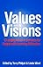 Values & Visions: Changing Ideas