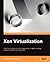 Xen Virtualization: A fast and practical guide to supporting multiple operating systems with the Xen hypervisor