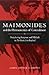 Maimonides and the Hermeneutics of Concealment: Deciphering Scripture and Midrash in The Guide of the Perplexed (Jewish Philosophy)