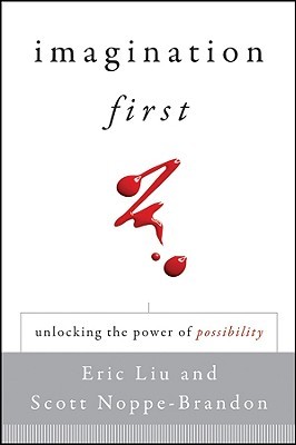 Imagination First: Unlocking the Power of Possibility (Hardcover)