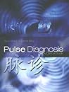 Pulse Diagnosis: A Clinical Guide