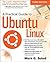 A Practical Guide to Ubuntu Linux