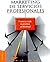 Marketing De Servicios Profesionales: Construyendo LA Practica Profesional (Spanish Edition)