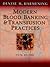 Modern Blood Banking & Transfusion Practices
