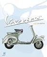 Vespa: Style in Motion Vespa: Style in Motion