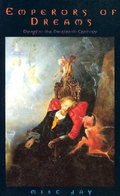 Emperors of Dreams: Drugs in the Nineteenth Century (Paperback)