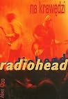Radiohead. Na kra...