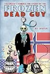 Colorado's Iceman and the Story of the Frozen Dead Guy