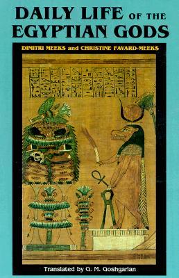 Daily Life of the Egyptian Gods (Paperback)