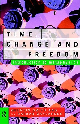 Time, Change and Freedom: An Introduction to Metaphysics (Paperback)