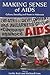 Making Sense of AIDS: Culture, Sexuality, and Power in Melanesia