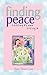 Finding Peace by Paula Peisner Coxe