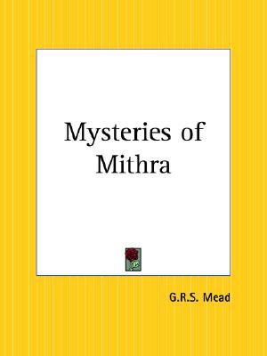 The Mysteries of Mithra (Paperback)