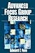 Advanced Focus Group Research