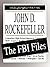 John D. Rockefeller: The FBI Files