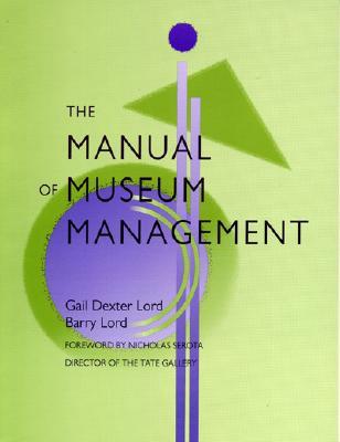 The Manual of Museum Management (Paperback)