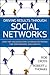 Driving Results Through Social Networks: How Top Organizations Leverage Networks for Performance and Growth