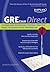 Kaplan GRE Exam Direct: Streamlined Review and Strategic Practice from the Leader in GRE Preparation (Kaplan Direct)