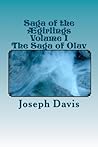 Saga of the Ægirlings Volume I: The Saga of Olav