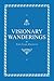 Visionary Wanderings by John Lars Zwerenz Visionary Wanderings by John Lars Zwerenz