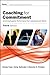 Coaching for Commitment: Achieveing Superior Performance from Individuals and Teams , Third Edition