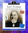 Levi Strauss: The Man Behind Blue Jeans (Famous Inventors)