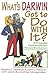 What's Darwin Got to Do With It: A Friendly Conversation About Evolution