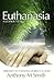 Euthanasia: A License to Kill