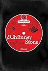 The Chimney Stone The Chimney Stone