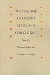The Collapse of Ancient States and Civilizations by Norman Yoffee