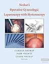 Nezhat's Operative Gynecologic Laparoscopy and Hysteroscopy Nezhat's Operative Gynecologic Laparoscopy and Hysteroscopy