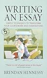 Writing an Essay: Simple Techniques to Transform Your Coursework and Examinations