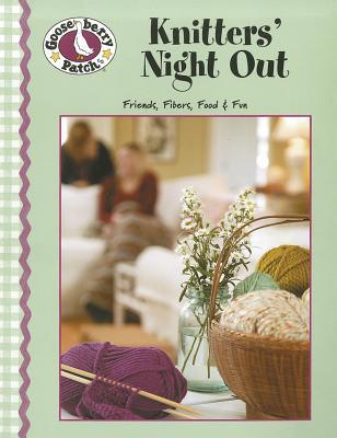 Gooseberry Patch Knitters' Night Out (Leisure Arts #4157)