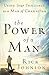 The Power of a Man: Using Your Influence as a Man of Character