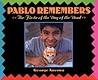 Pablo Remembers by George Ancona
