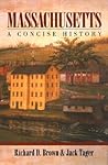 Massachusetts: A Concise History